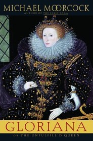 Gloriana, or the Unfulfill'd Queen Gloriana, or the Unfulfill'd Queen