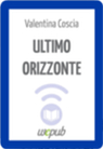 Ultimo Orizzonte Ultimo Orizzonte