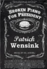 Broken Piano for President Broken Piano for President