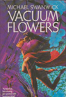 Vacuum Flowers