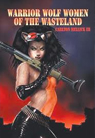 Warrior Wolf Women of the Wasteland
